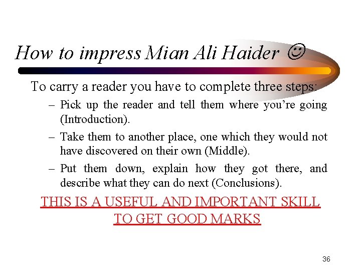 How to impress Mian Ali Haider To carry a reader you have to complete