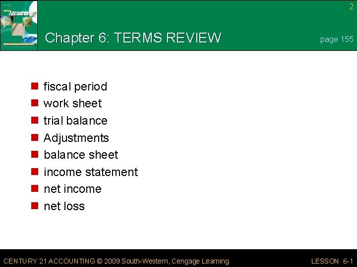 2 Chapter 6: TERMS REVIEW n n n n page 155 fiscal period work