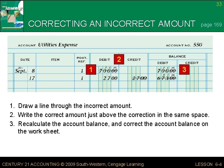 33 CORRECTING AN INCORRECT AMOUNT page 169 2 1 3 1. Draw a line