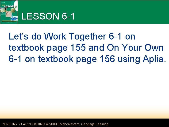 LESSON 6 -1 Let’s do Work Together 6 -1 on textbook page 155 and