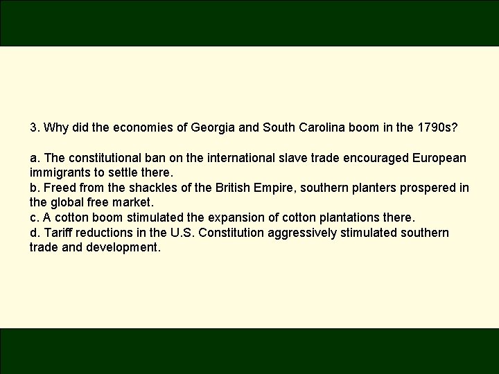 3. Why did the economies of Georgia and South Carolina boom in the 1790
