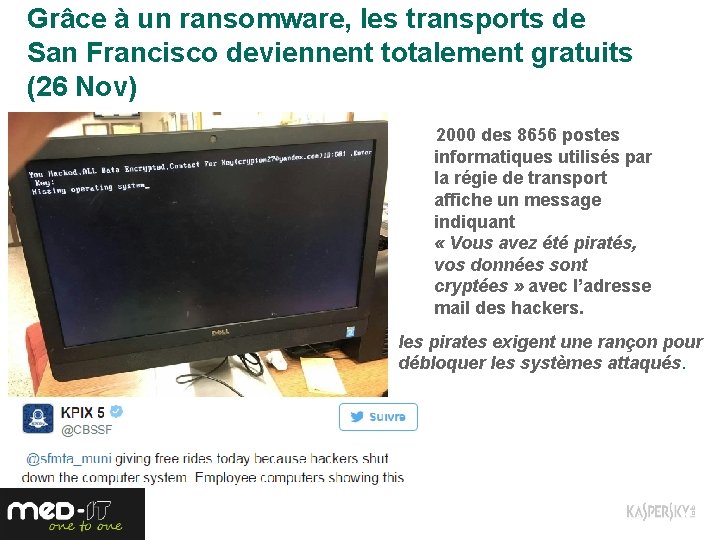 Grâce à un ransomware, les transports de San Francisco deviennent totalement gratuits (26 Nov)