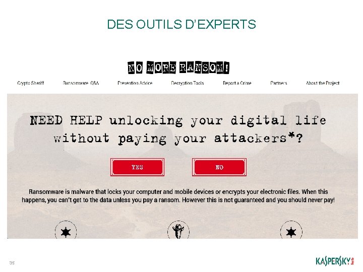 DES OUTILS D’EXPERTS 35 