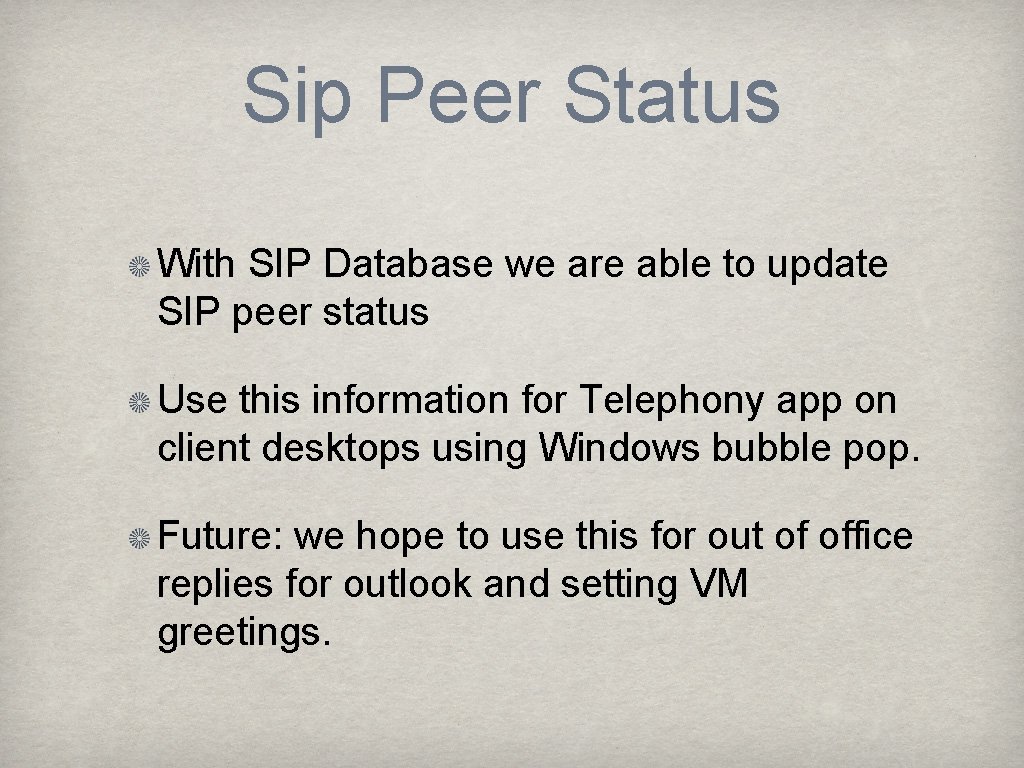 Sip Peer Status With SIP Database we are able to update SIP peer status