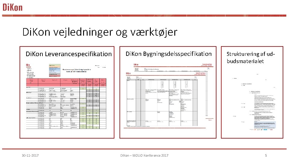 Di. Kon vejledninger og værktøjer Di. Kon Leverancespecifikation 30 -11 -2017 Di. Kon Bygningsdelsspecifikation