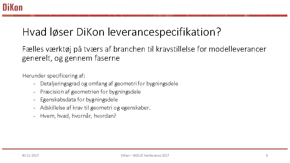 Hvad løser Di. Kon leverancespecifikation? Fælles værktøj på tværs af branchen til kravstillelse for