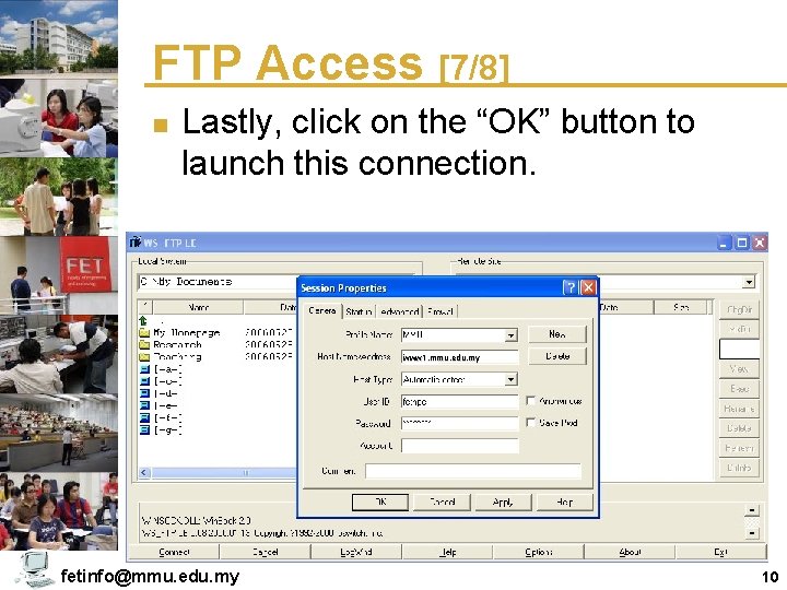 FTP Access [7/8] n Lastly, click on the “OK” button to launch this connection.