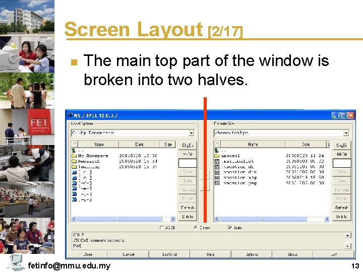 Screen Layout [2/17] n The main top part of the window is broken into