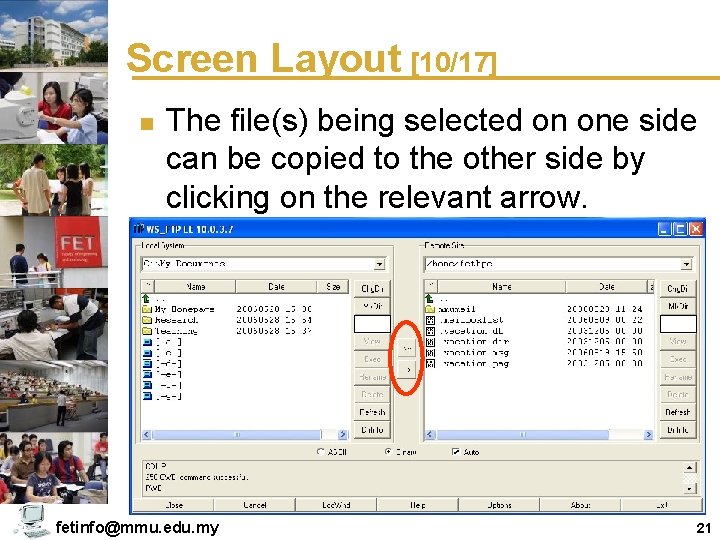 Screen Layout [10/17] n The file(s) being selected on one side can be copied
