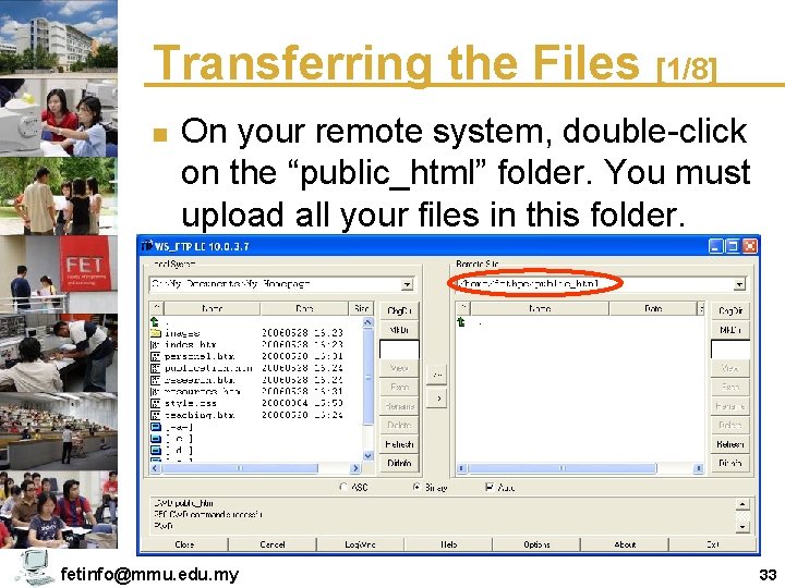 Transferring the Files [1/8] n On your remote system, double-click on the “public_html” folder.