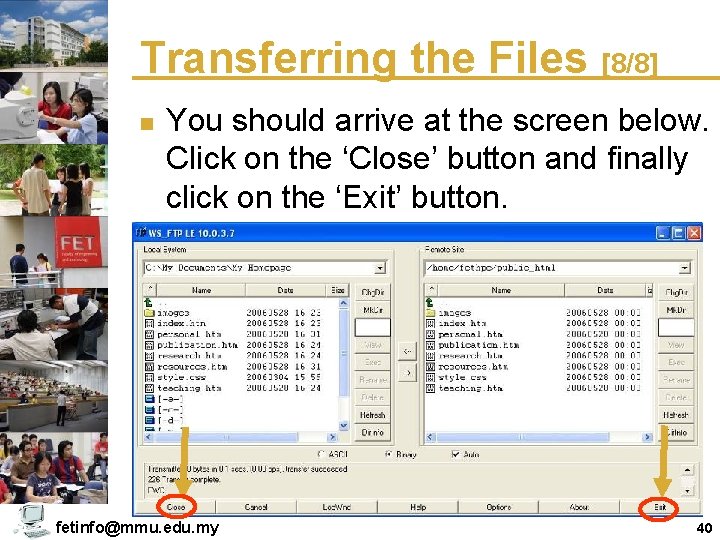 Transferring the Files [8/8] n You should arrive at the screen below. Click on