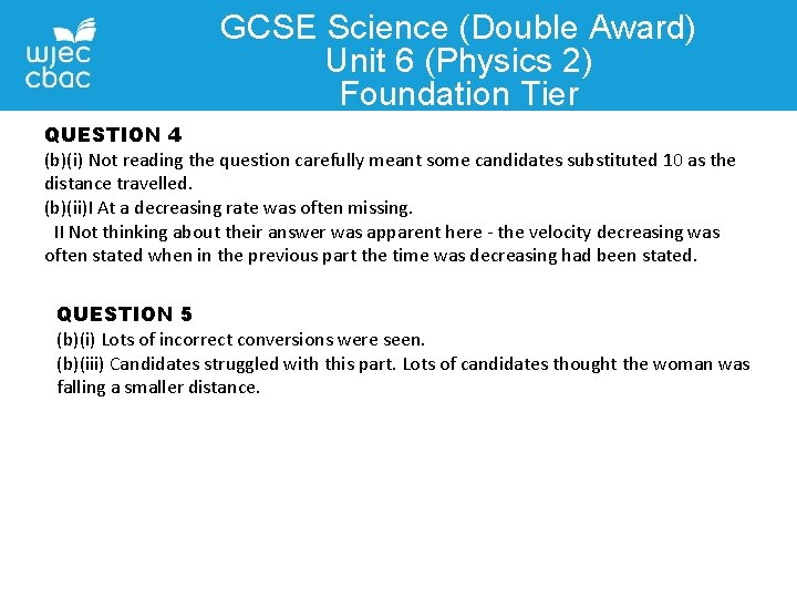 GCSE Science (Double Award) Unit 6 (Physics 2) Foundation Tier QUESTION 4 (b)(i) Not