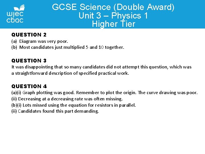 GCSE Science (Double Award) Unit 3 – Physics 1 Higher Tier QUESTION 2 (a)