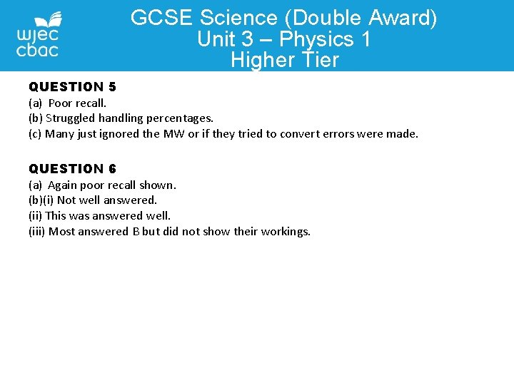 GCSE Science (Double Award) Unit 3 – Physics 1 Higher Tier QUESTION 5 (a)