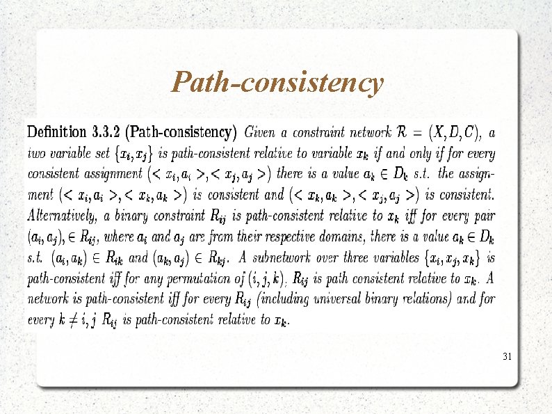 Path-consistency 31 Path-consistency 31