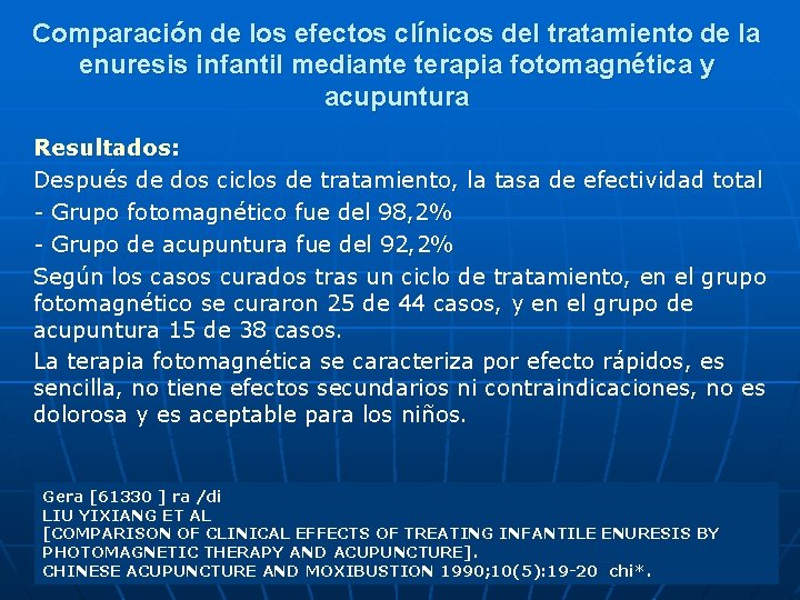 Comparación de los efectos clínicos del tratamiento de la enuresis infantil mediante terapia fotomagnética