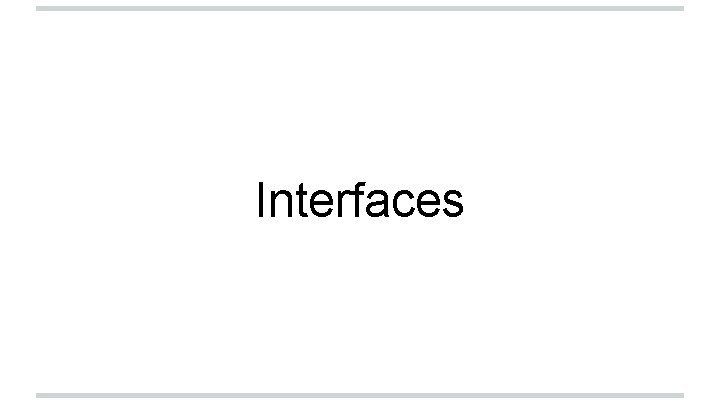 Interfaces 