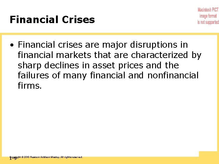 Financial Crises • Financial crises are major disruptions in financial markets that are characterized