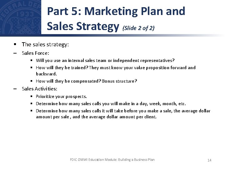 Part 5: Marketing Plan and Sales Strategy (Slide 2 of 2) § The sales