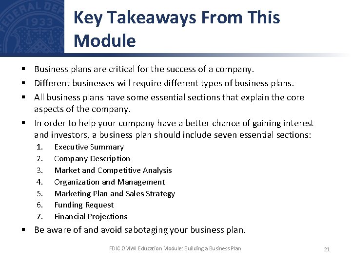 Key Takeaways From This Module § Business plans are critical for the success of