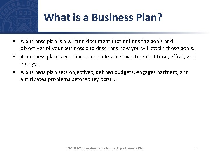 What is a Business Plan? § A business plan is a written document that