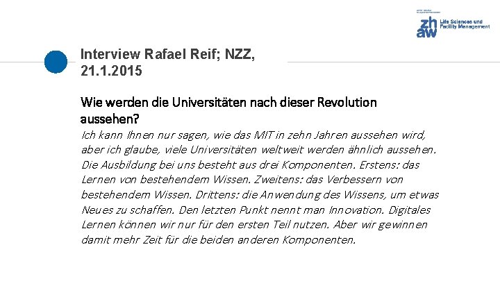 Interview Rafael Reif; NZZ, 21. 1. 2015 Wie werden die Universitäten nach dieser Revolution