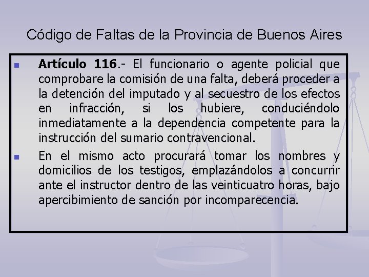 Código de Faltas de la Provincia de Buenos Aires n n Artículo 116. -