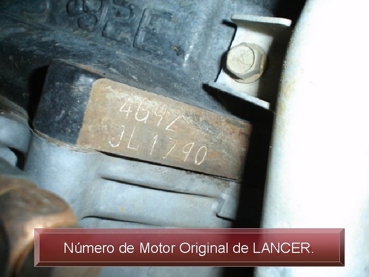 Número de Motor Original de LANCER. 