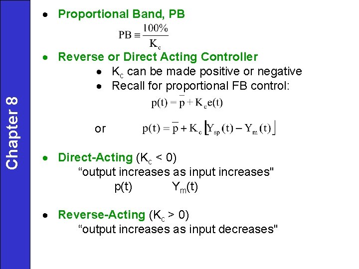 Chapter 8 · Proportional Band, PB · Reverse or Direct Acting Controller · Kc