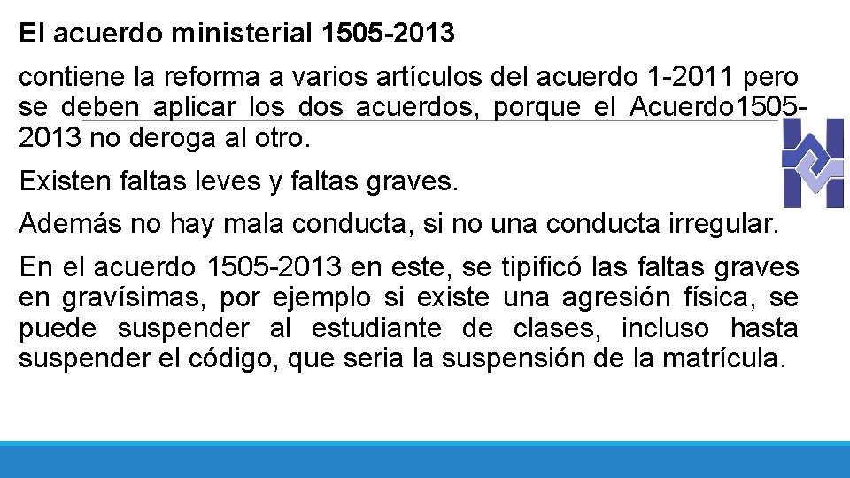El acuerdo ministerial 1505 -2013 contiene la reforma a varios artículos del acuerdo 1