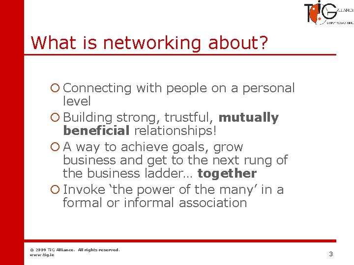 Networking What is networking about? ¡ Connecting with people on a personal level ¡