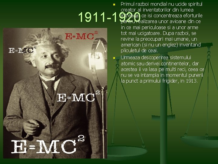 n Primul razboi mondial nu ucide spiritul creator al inventatorilor din lumea intreaga, ce n Primul razboi mondial nu ucide spiritul creator al inventatorilor din lumea intreaga, ce