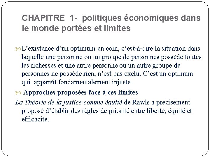 CHAPITRE 1 - politiques économiques dans le monde portées et limites L’existence d’un optimum