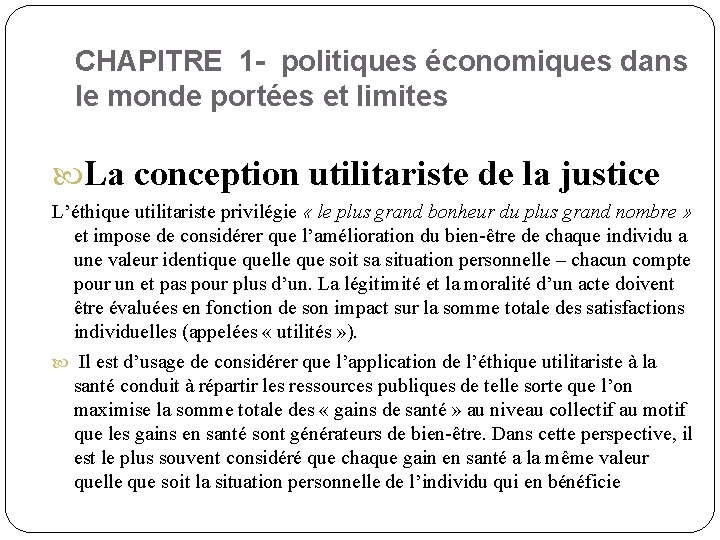 CHAPITRE 1 - politiques économiques dans le monde portées et limites La conception utilitariste