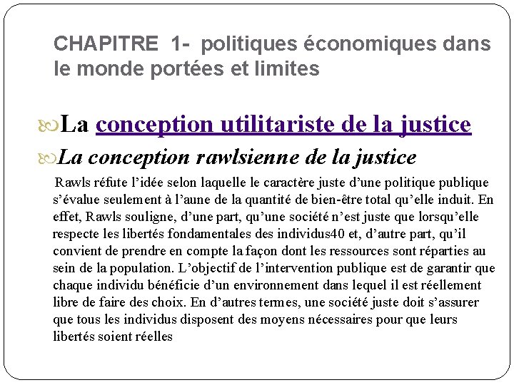 CHAPITRE 1 - politiques économiques dans le monde portées et limites La conception utilitariste