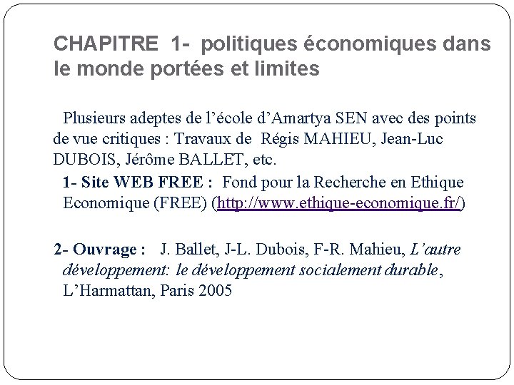 CHAPITRE 1 - politiques économiques dans le monde portées et limites Plusieurs adeptes de