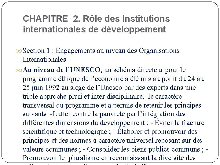 CHAPITRE 2. Rôle des Institutions internationales de développement Section 1 : Engagements au niveau