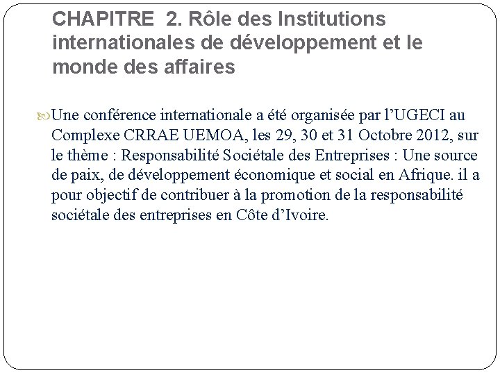 CHAPITRE 2. Rôle des Institutions internationales de développement et le monde des affaires Une