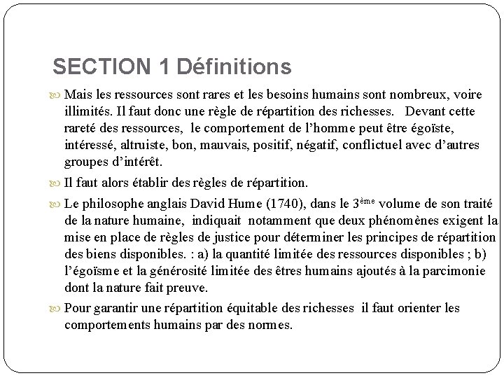 SECTION 1 Définitions Mais les ressources sont rares et les besoins humains sont nombreux,