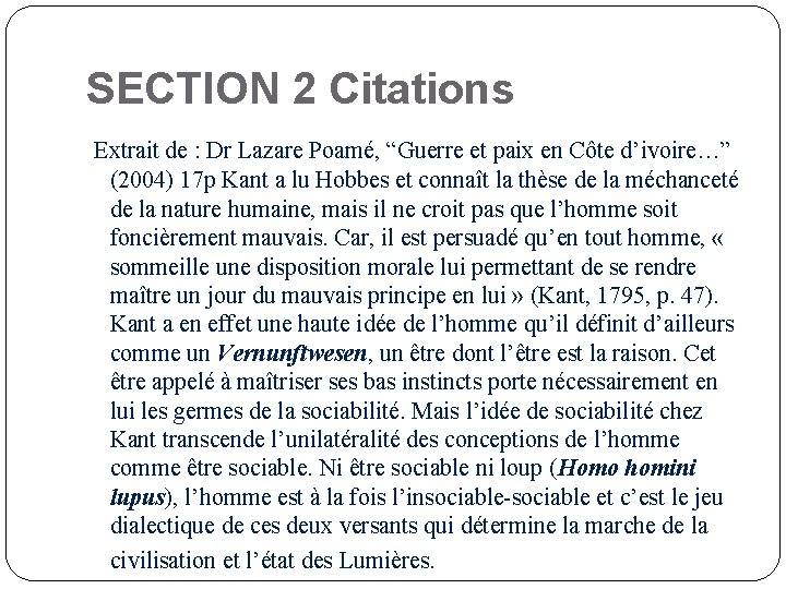 SECTION 2 Citations Extrait de : Dr Lazare Poamé, “Guerre et paix en Côte
