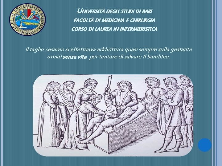 UNIVERSITÀ DEGLI STUDI DI BARI FACOLTÀ DI MEDICINA E CHIRURGIA CORSO DI LAUREA IN