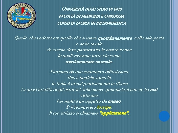 UNIVERSITÀ DEGLI STUDI DI BARI FACOLTÀ DI MEDICINA E CHIRURGIA CORSO DI LAUREA IN