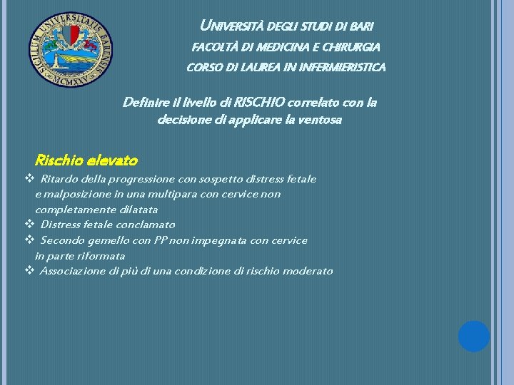 UNIVERSITÀ DEGLI STUDI DI BARI FACOLTÀ DI MEDICINA E CHIRURGIA CORSO DI LAUREA IN