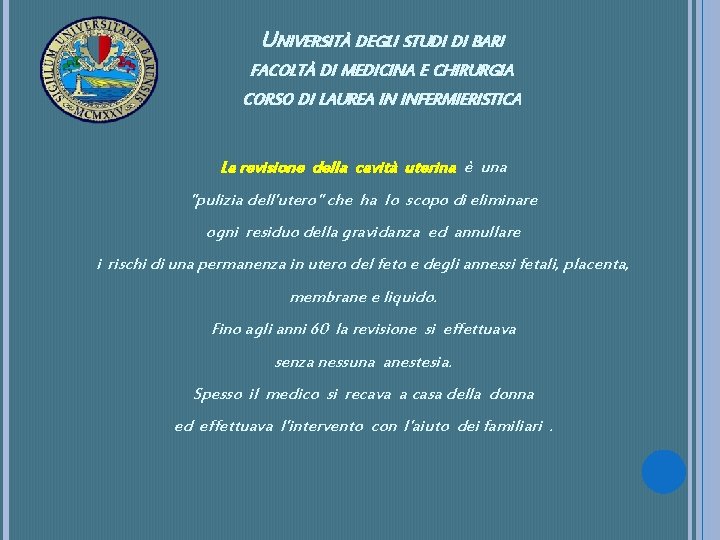 UNIVERSITÀ DEGLI STUDI DI BARI FACOLTÀ DI MEDICINA E CHIRURGIA CORSO DI LAUREA IN