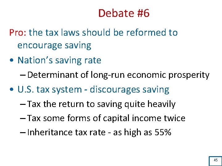 Debate #6 Pro: the tax laws should be reformed to encourage saving • Nation’s