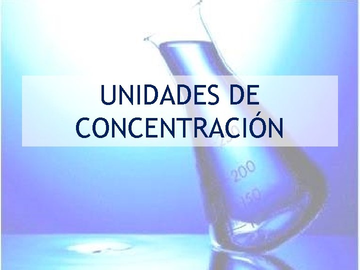 UNIDADES DE CONCENTRACIÓN 