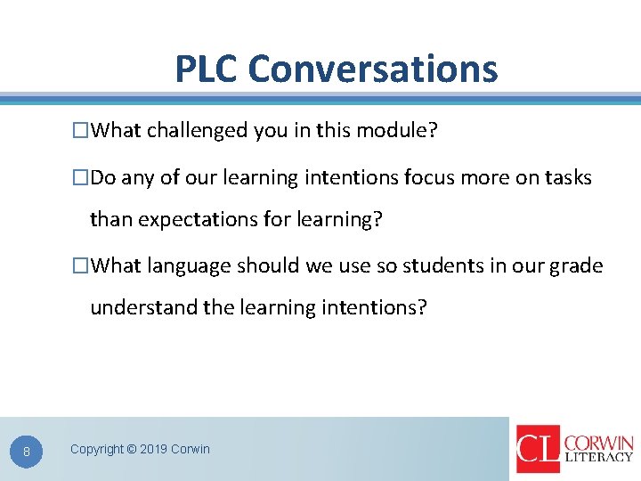 PLC Conversations �What challenged you in this module? �Do any of our learning intentions PLC Conversations �What challenged you in this module? �Do any of our learning intentions