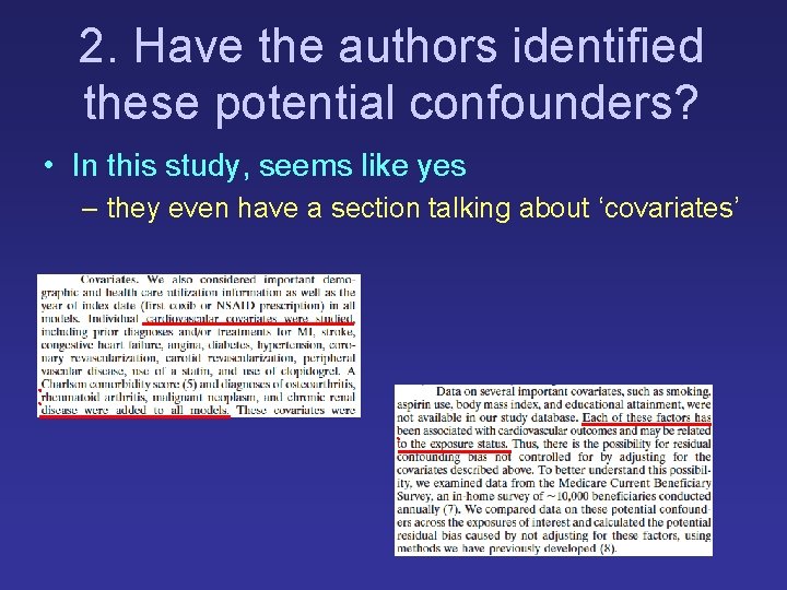 2. Have the authors identified these potential confounders? • In this study, seems like