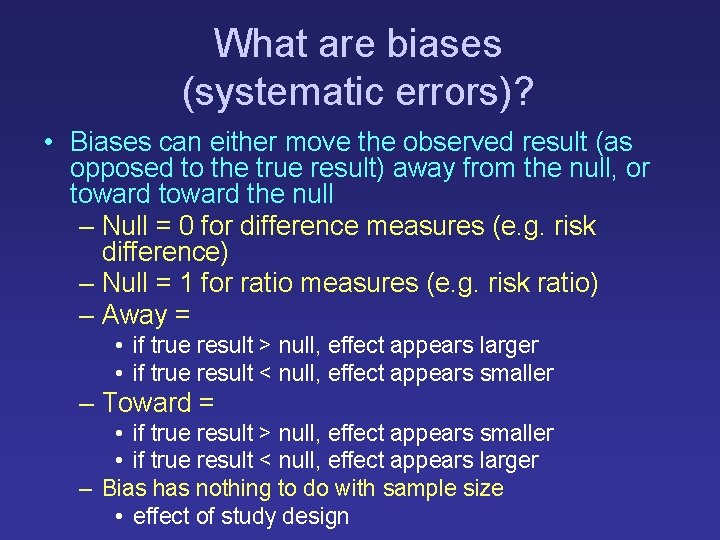 What are biases (systematic errors)? • Biases can either move the observed result (as What are biases (systematic errors)? • Biases can either move the observed result (as