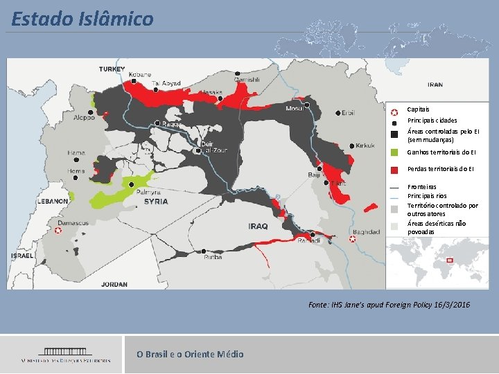Estado Islâmico Capitais Principais cidades Áreas controladas pelo EI (sem mudanças) Ganhos territoriais do